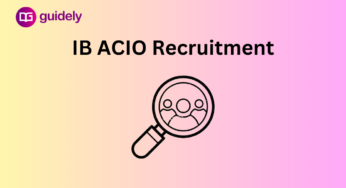 IB ACIO Recruitment 2023 Notification PDF Out: Apply Online for 995 Vacancies