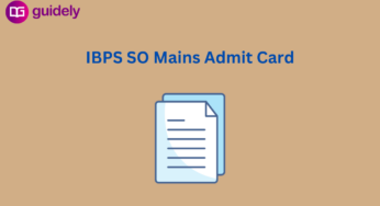 IBPS SO Mains Admit Card 2024 Out: Download Phase 2 Call Letter